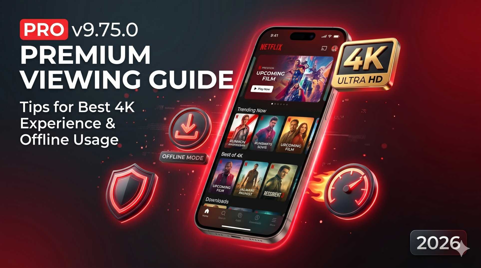 Netflix Pro Premium Viewing Guide – Tips for Best 4K Experience & Offline Usage
